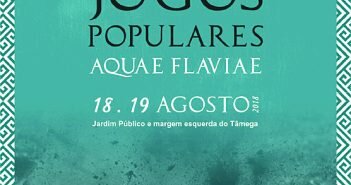 Inscrições abertas para os IV Jogos Populares Aquae Flaviae | até 3 de agosto