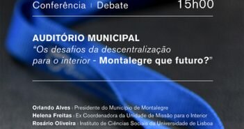 Montalegre: Feriado Municipal conta com debate sobre os desafios da descentralização para o interior | 9 de junho
